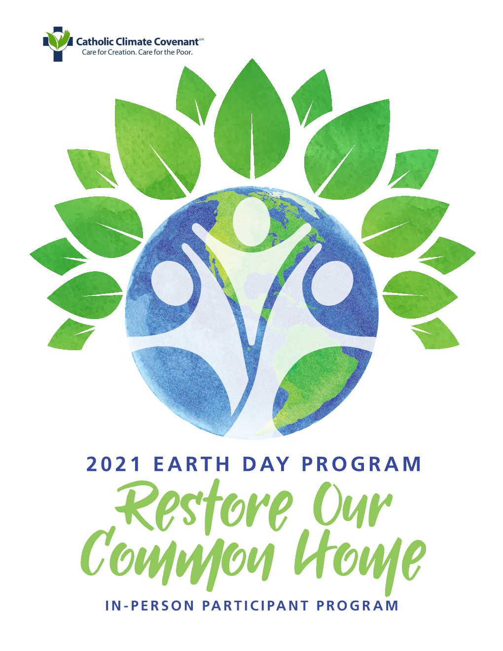 2021 EARTH DAY PROGRAM Restore Our CoOn Home IN-PERSON PARTICIPANT PROGRAM 2021 Earth Day Program In-Person Participant Program (PRINTED VERSION)