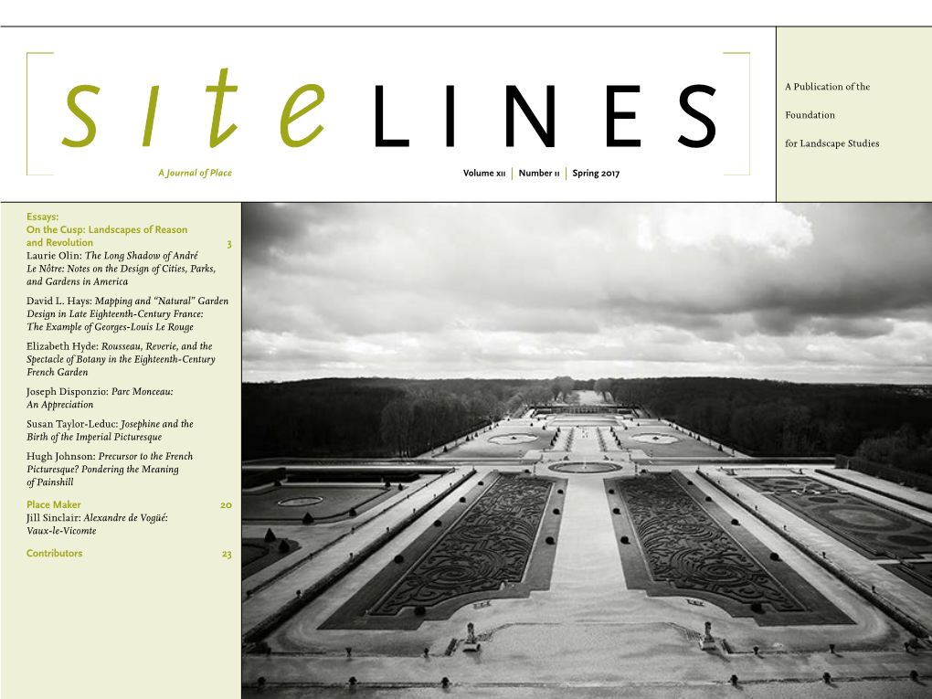 Landscapes of Reason and Revolution 3 Laurie Olin: the Long Shadow of André Le Nôtre: Notes on the Design of Cities, Parks, and Gardens in America David L