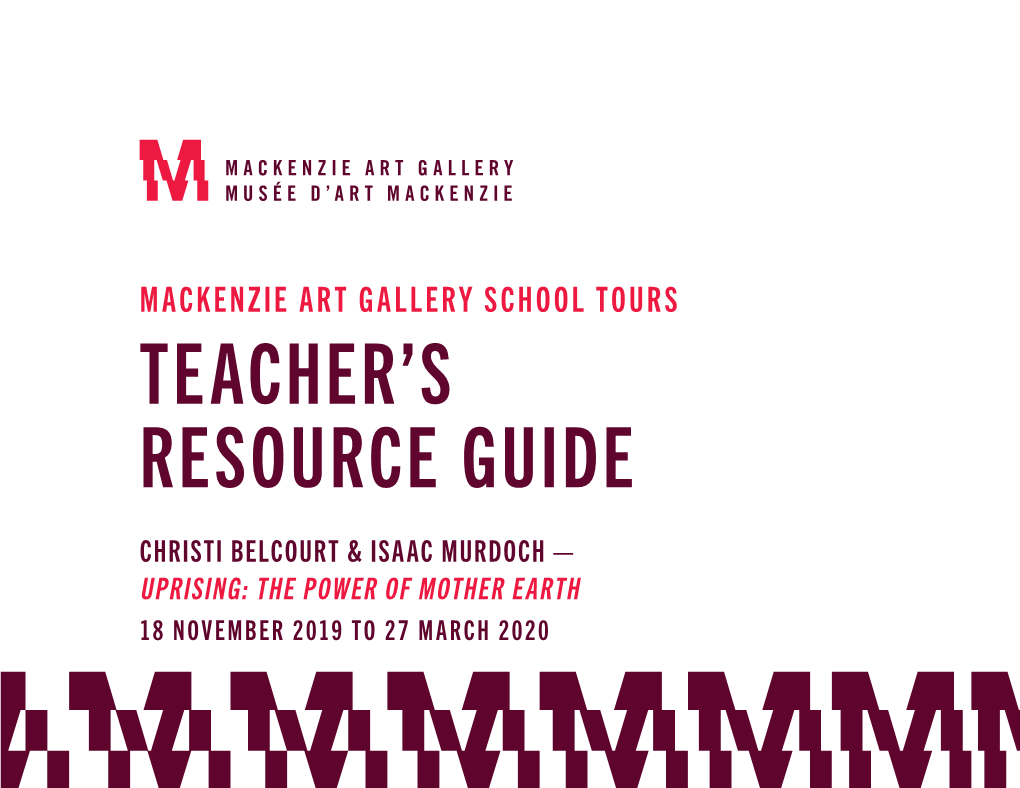 Mackenzie Art Gallery School Tours Teacher’S Resource Guide