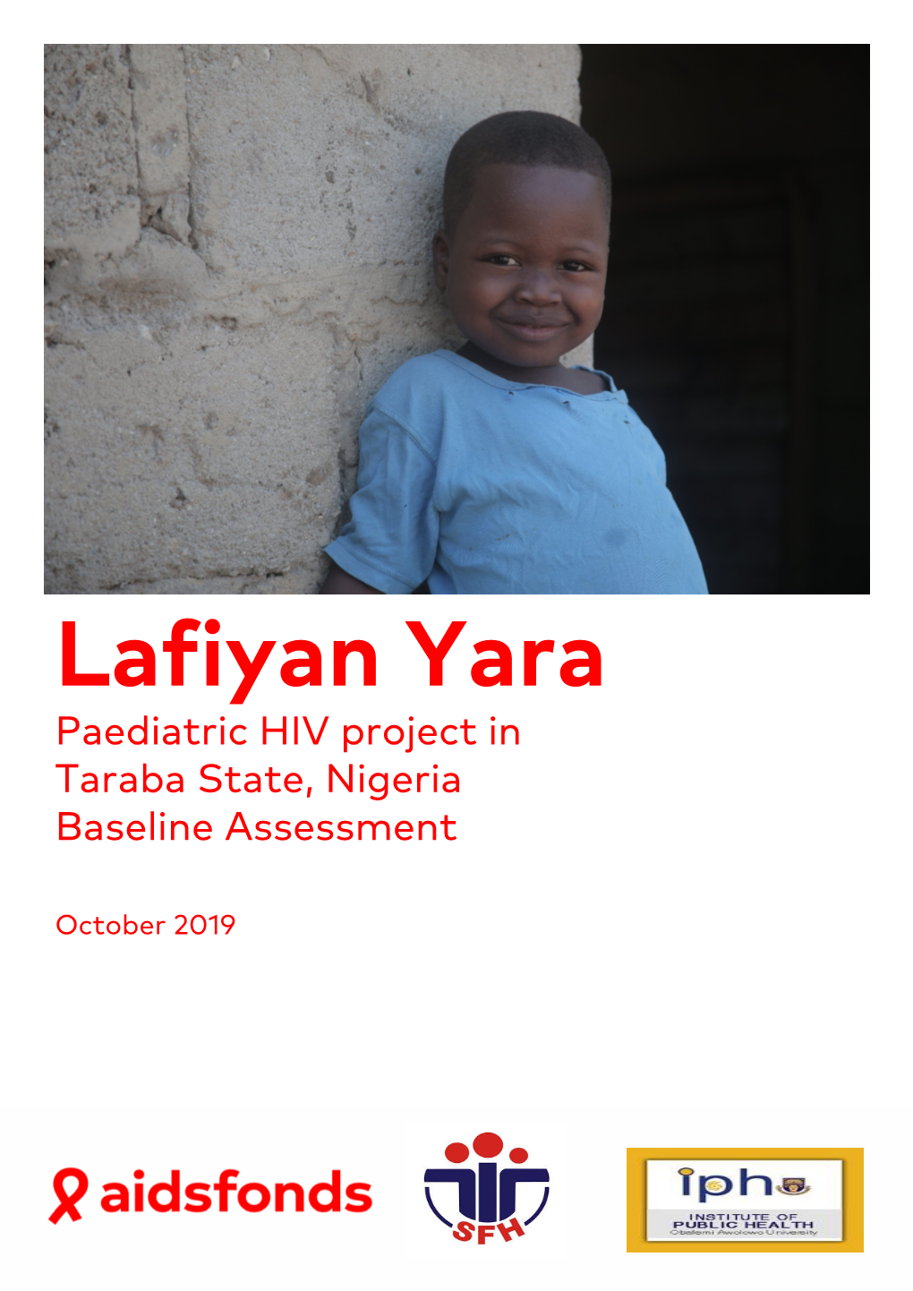 Lafiyan Yara Paediatric HIV Project in Taraba State, Nigeria Baseline Assessment