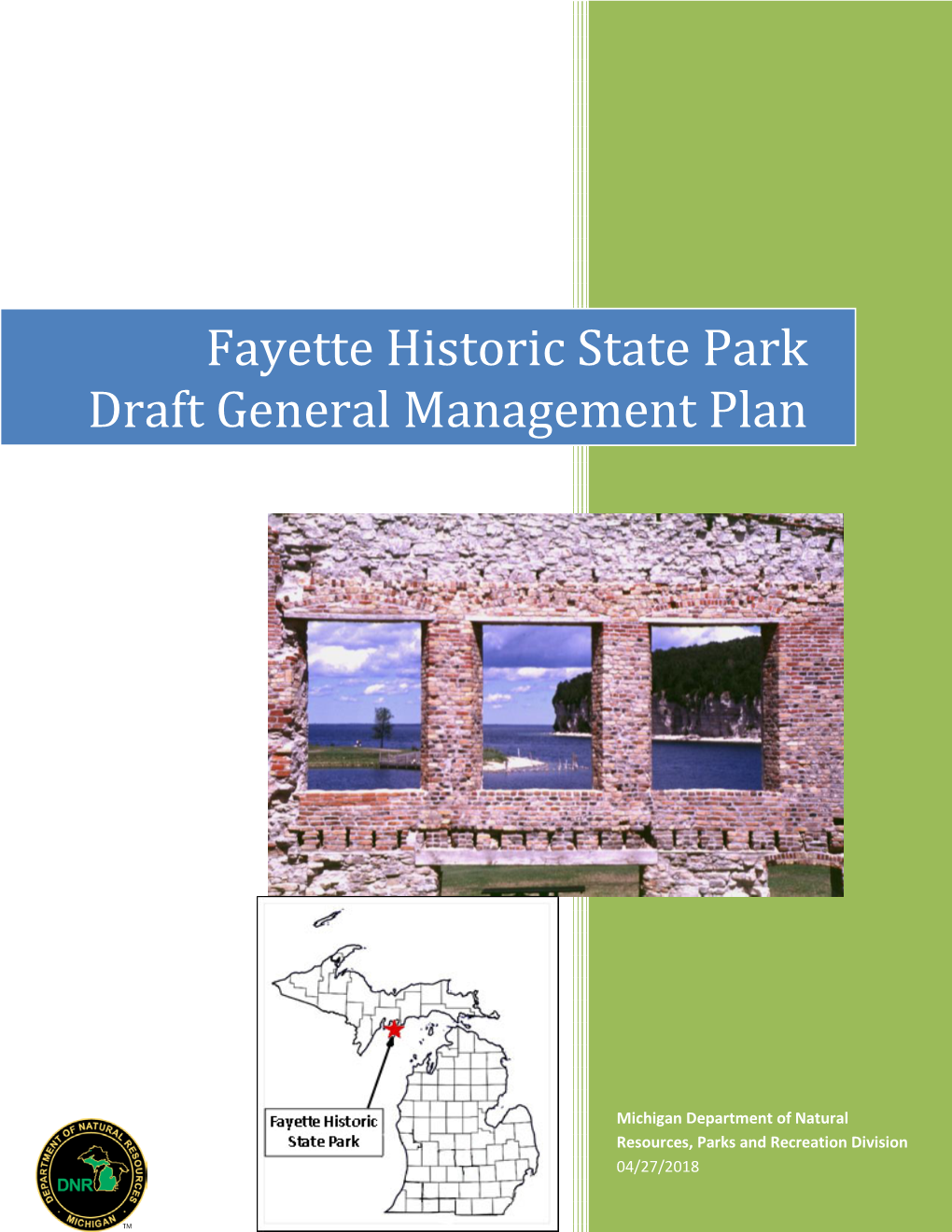 Fayette Historic State Park Draft General Management Plan