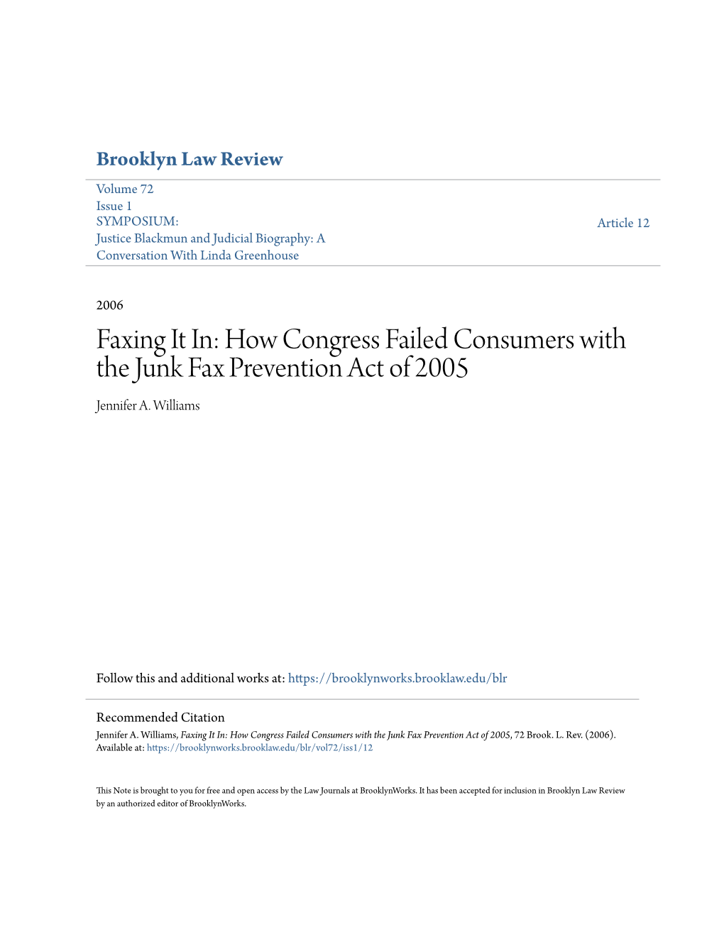 Faxing It In: How Congress Failed Consumers with the Junk Fax Prevention Act of 2005 Jennifer A