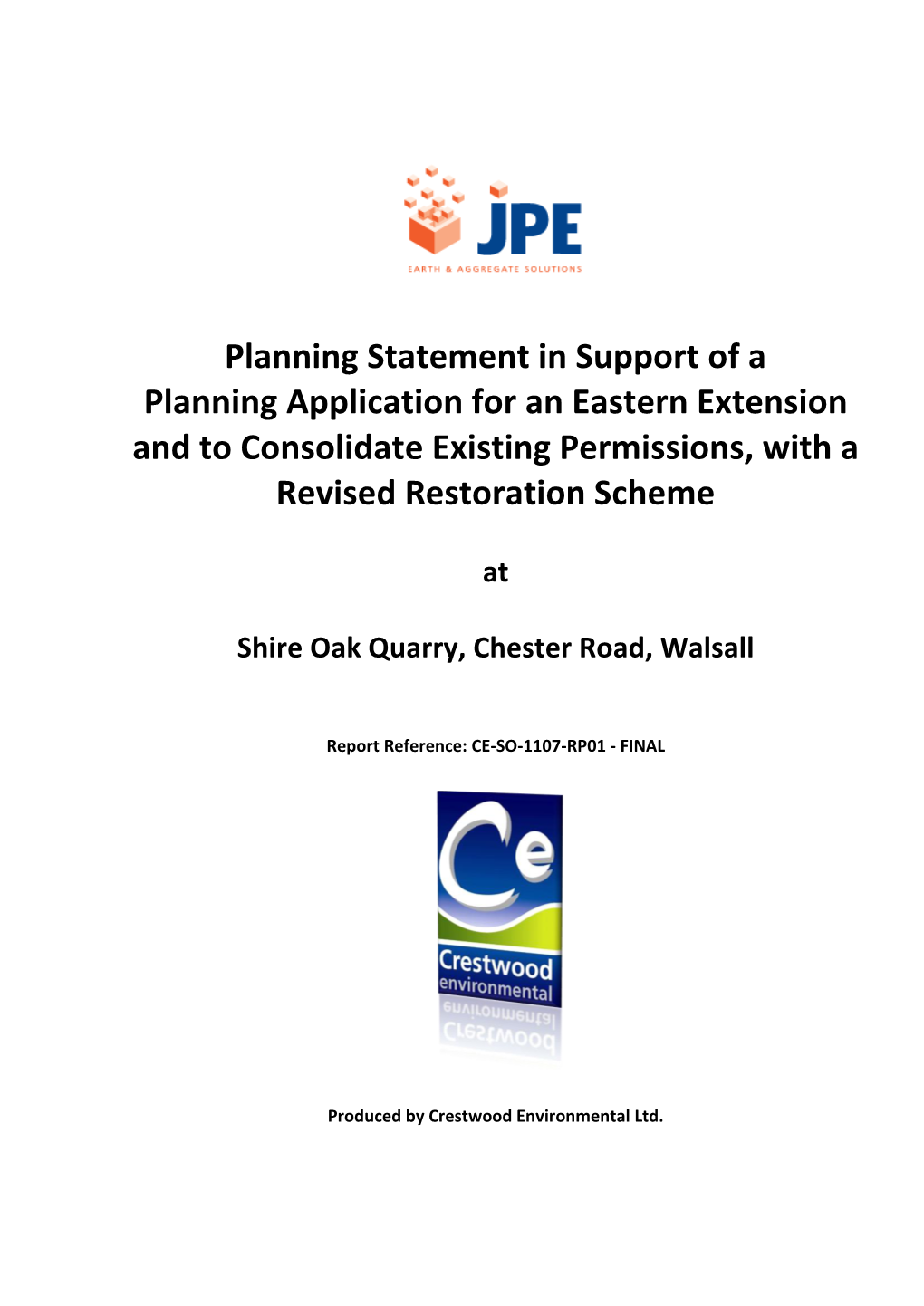 Planning Statement in Support of a Planning Application for an Eastern Extension and to Consolidate Existing Permissions, with a Revised Restoration Scheme