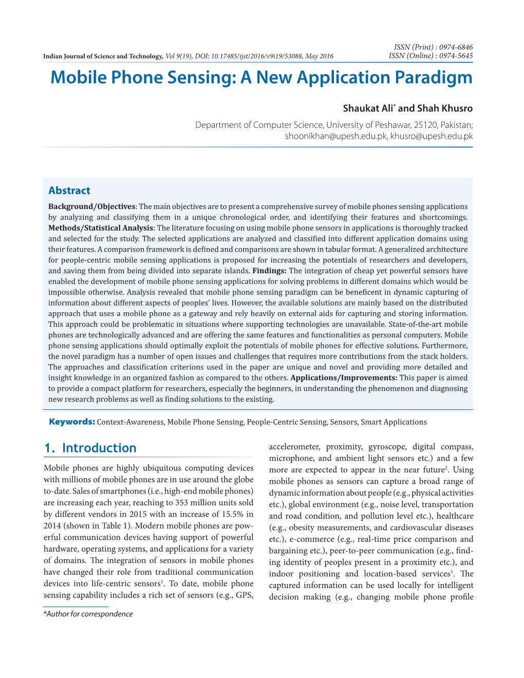 Mobile Phone Sensing: a New Application Paradigm