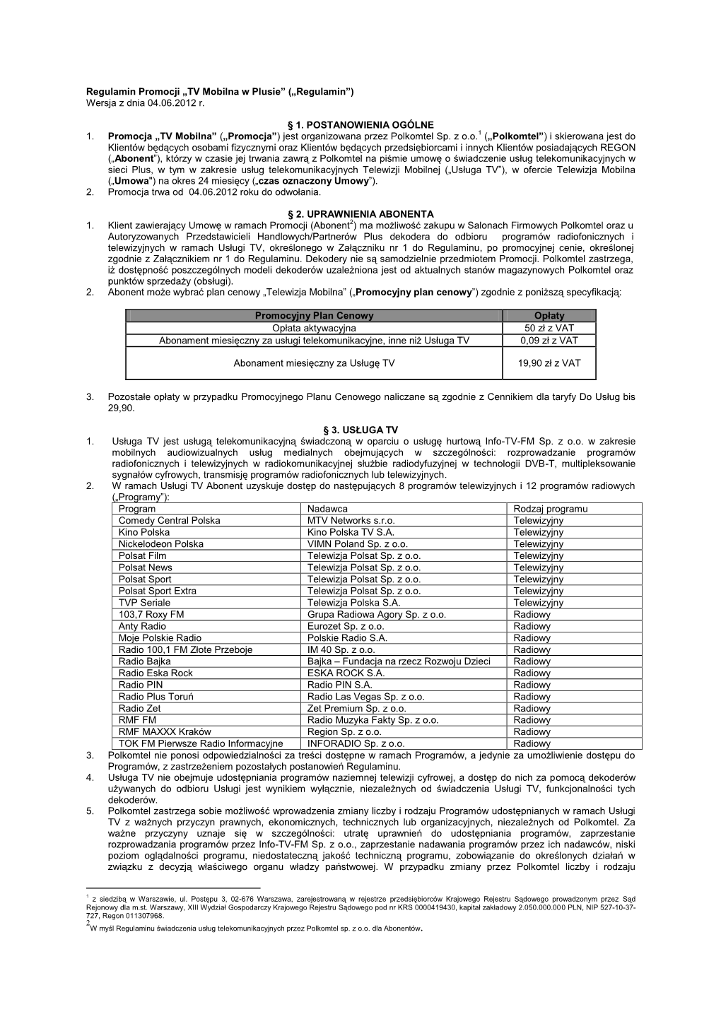 TV Mobilna W Plusie” („Regulamin”) Wersja Z Dnia 04.06.2012 R