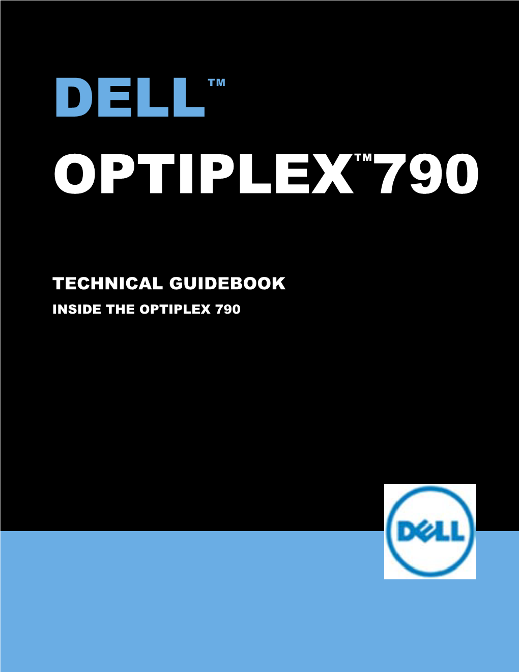 Dell™ Optiplex™ 790 Technical Guidebook - V 2.1 Dell Tm Optiplex Tm790