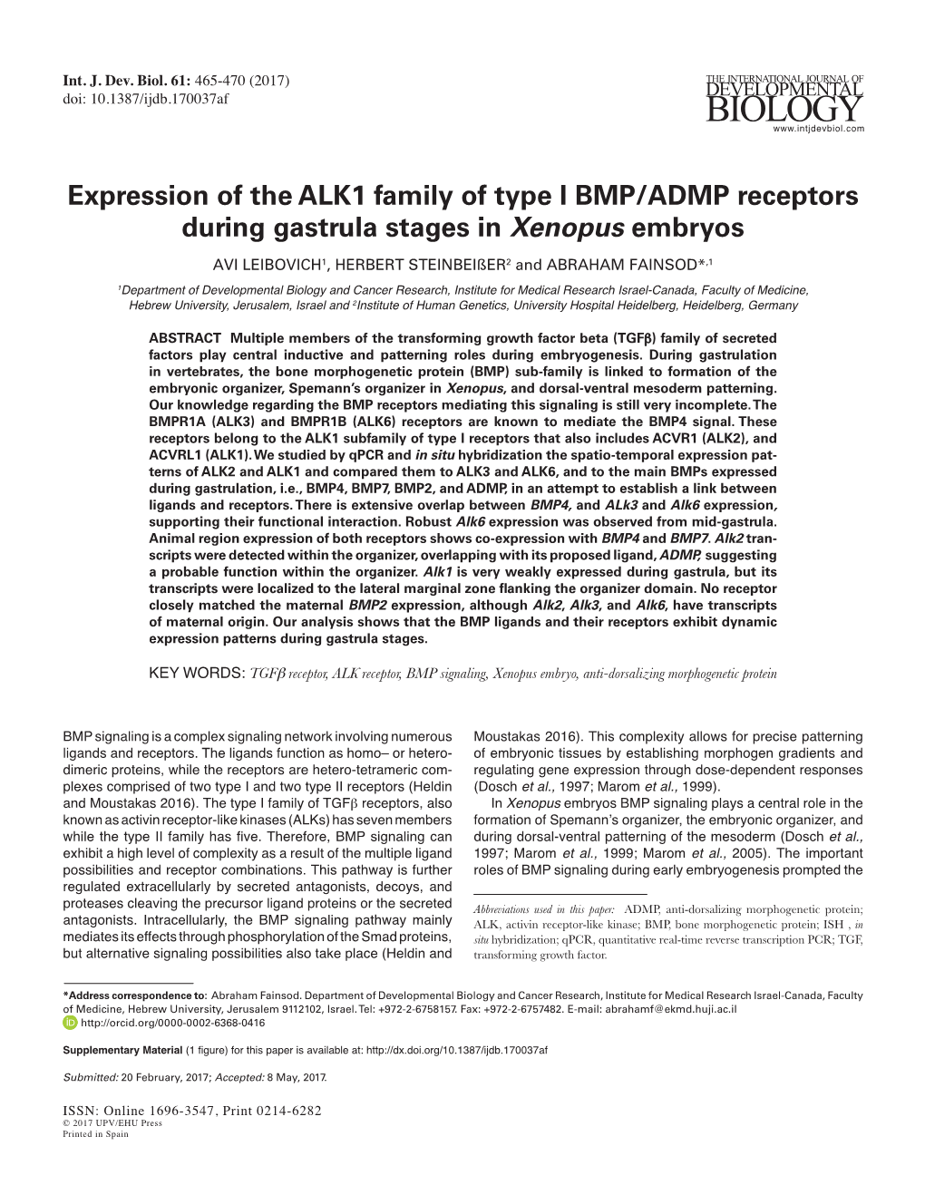 Expression of the ALK1 Family of Type I BMP/ADMP Receptors During Gastrula Stages in Xenopus Embryos AVI LEIBOVICH1, HERBERT Steinbeißer2 and ABRAHAM FAINSOD*,1