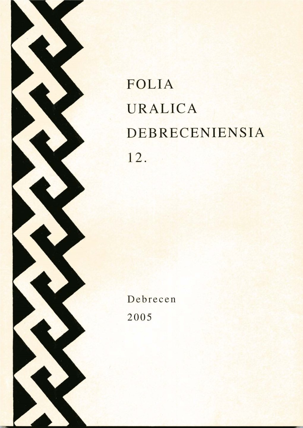 Folia Uralica Debreceniensia 12