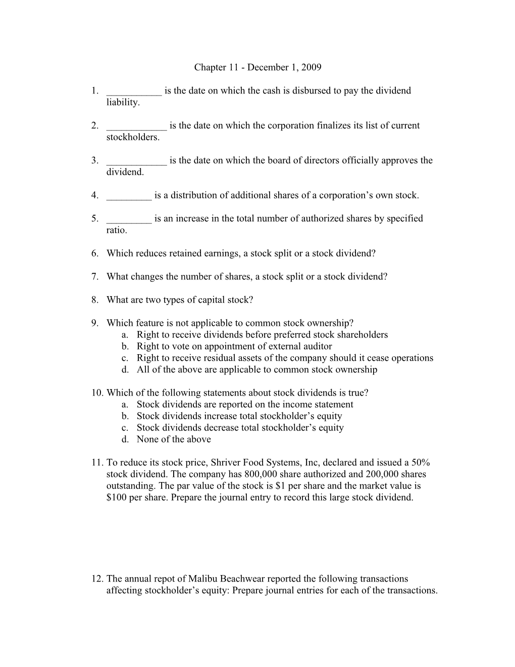 1. ______ Is the Date on Which the Cash Is Disbursed to Pay the Dividend Liability