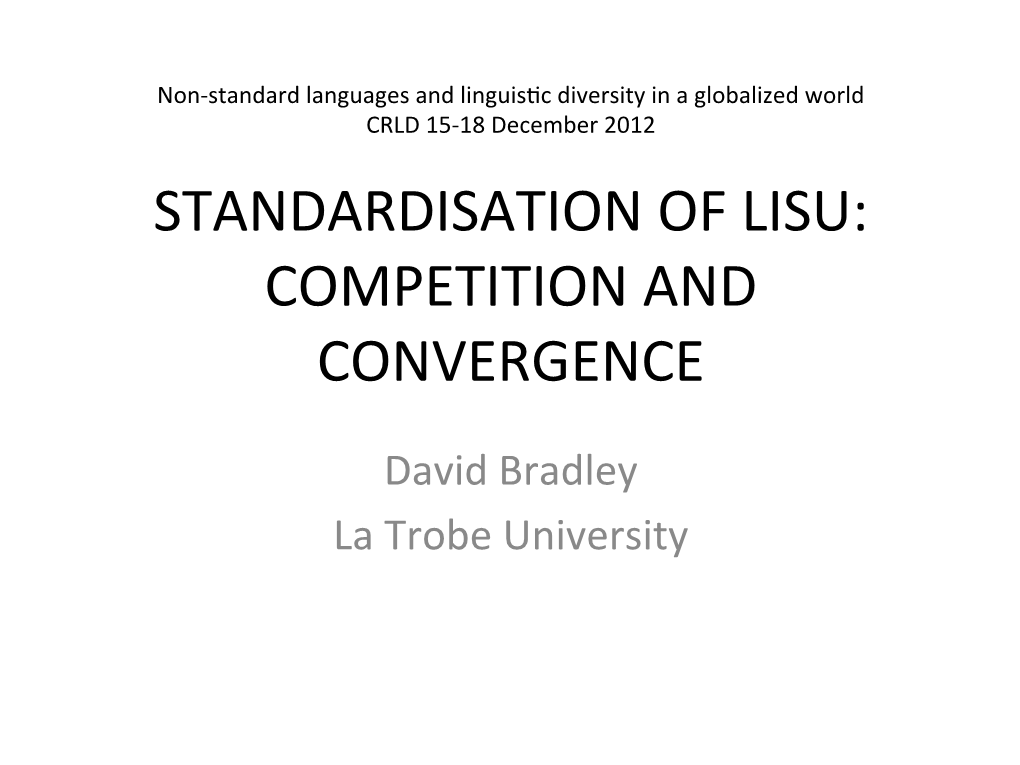 Standardisation of Lisu: Competition and Convergence