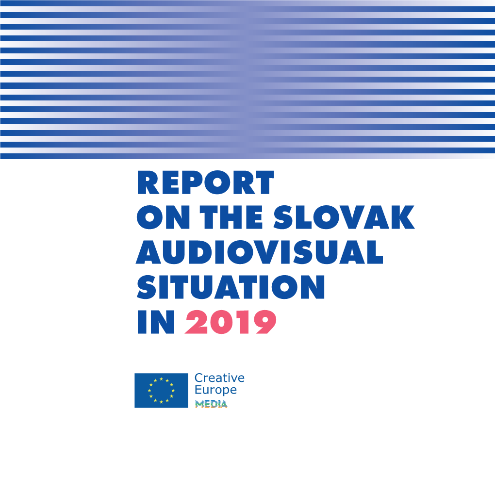 Report on the Slovak Audiovisual Situation in 2019