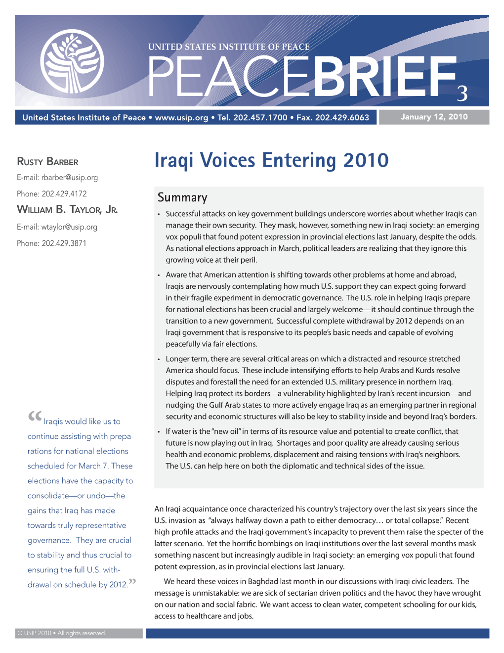 Iraqi Voices Entering 2010 E-Mail: Rbarber@Usip.Org Phone: 202.429.4172 Summary Wi L L I a M B