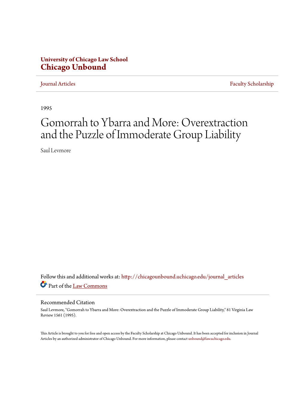 Overextraction and the Puzzle of Immoderate Group Liability Saul Levmore