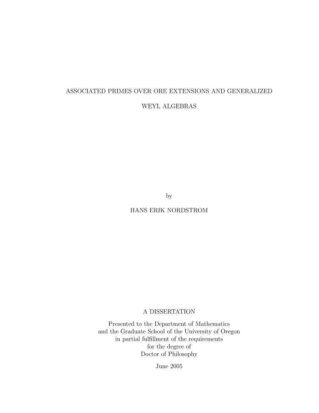 ASSOCIATED PRIMES OVER ORE EXTENSIONS and GENERALIZED WEYL ALGEBRAS by HANS ERIK NORDSTROM a DISSERTATION Presented to the Depar