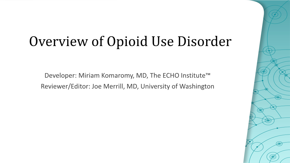 Overview of Opioid Use Disorder