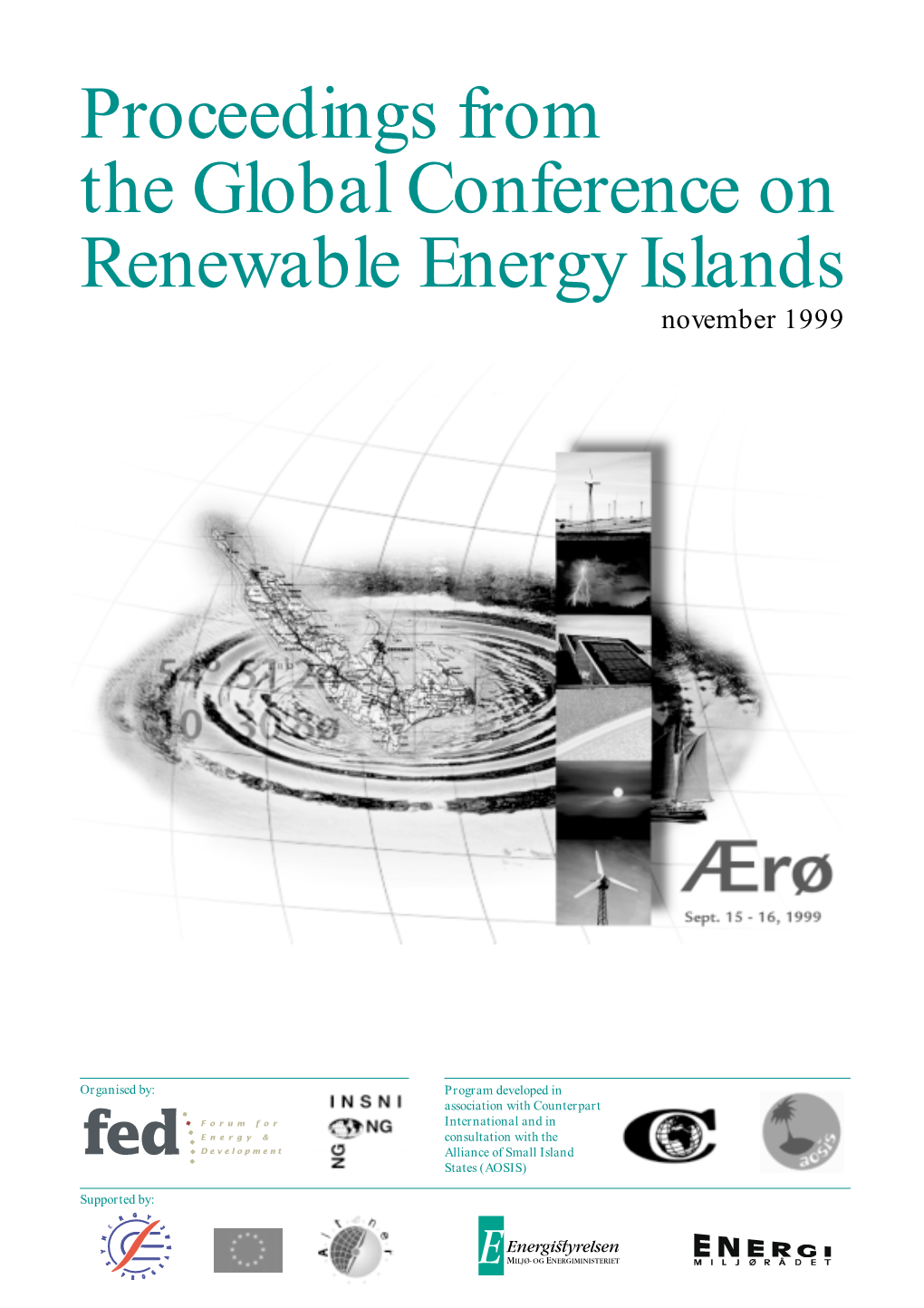 Proceedings from the Global Conference on Renewable Energy Islands November 1999