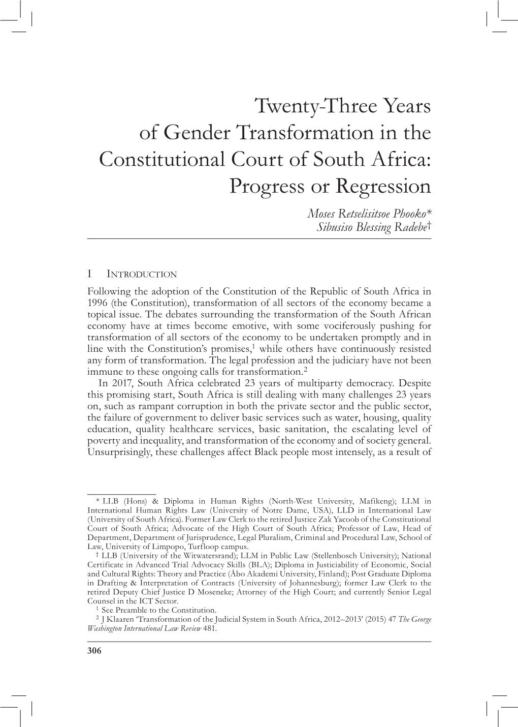 Twenty-Three Years of Gender Transformation in the Constitutional Court of South Africa: Progress Or Regression Moses Retselisitsoe Phooko* Sibusiso Blessing Radebe†