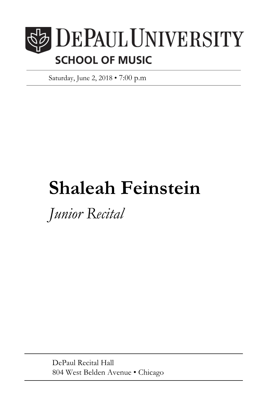 Shaleah Feinstein, Violin Junior Recital Beilin Han, Piano