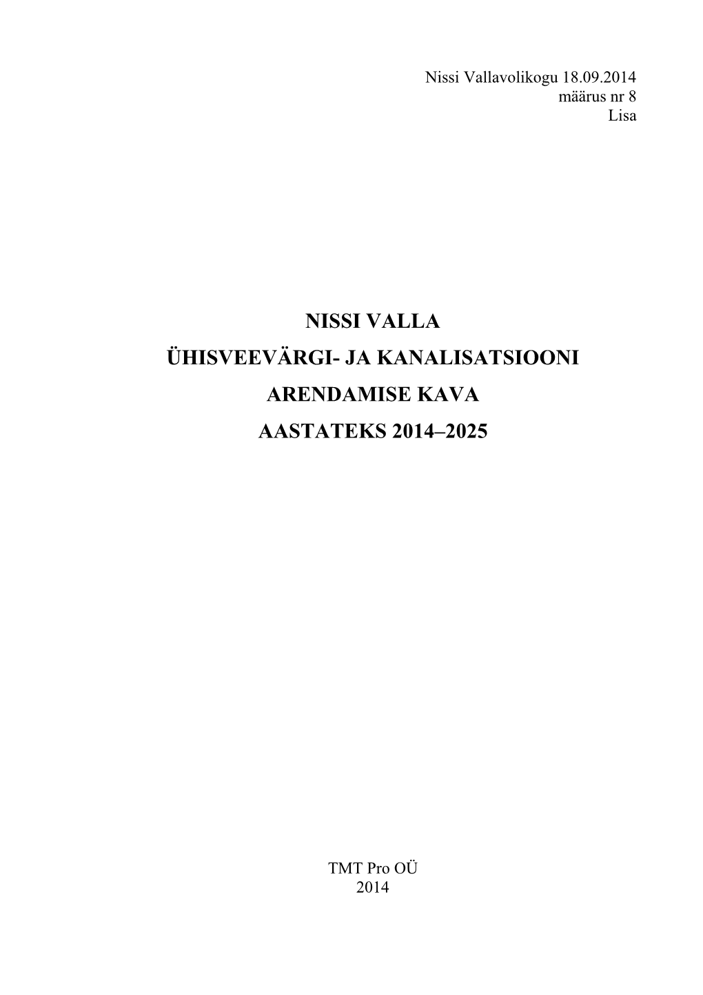 Nissi Valla Ühisveevärgi- Ja Kanalisatsiooni Arendamise Kava Aastateks 2014–2025