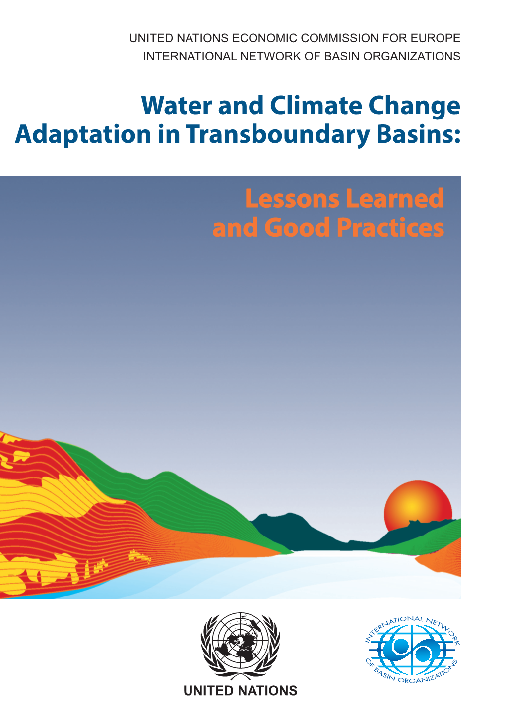 Water & Climate Change Adaptation in Transboundary Basins: Lesson