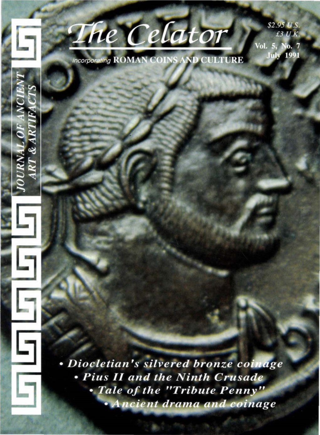 Ancient Coins, That Is, the Editorial I Have Read Your Editorial in the to Slab Ancient Coins