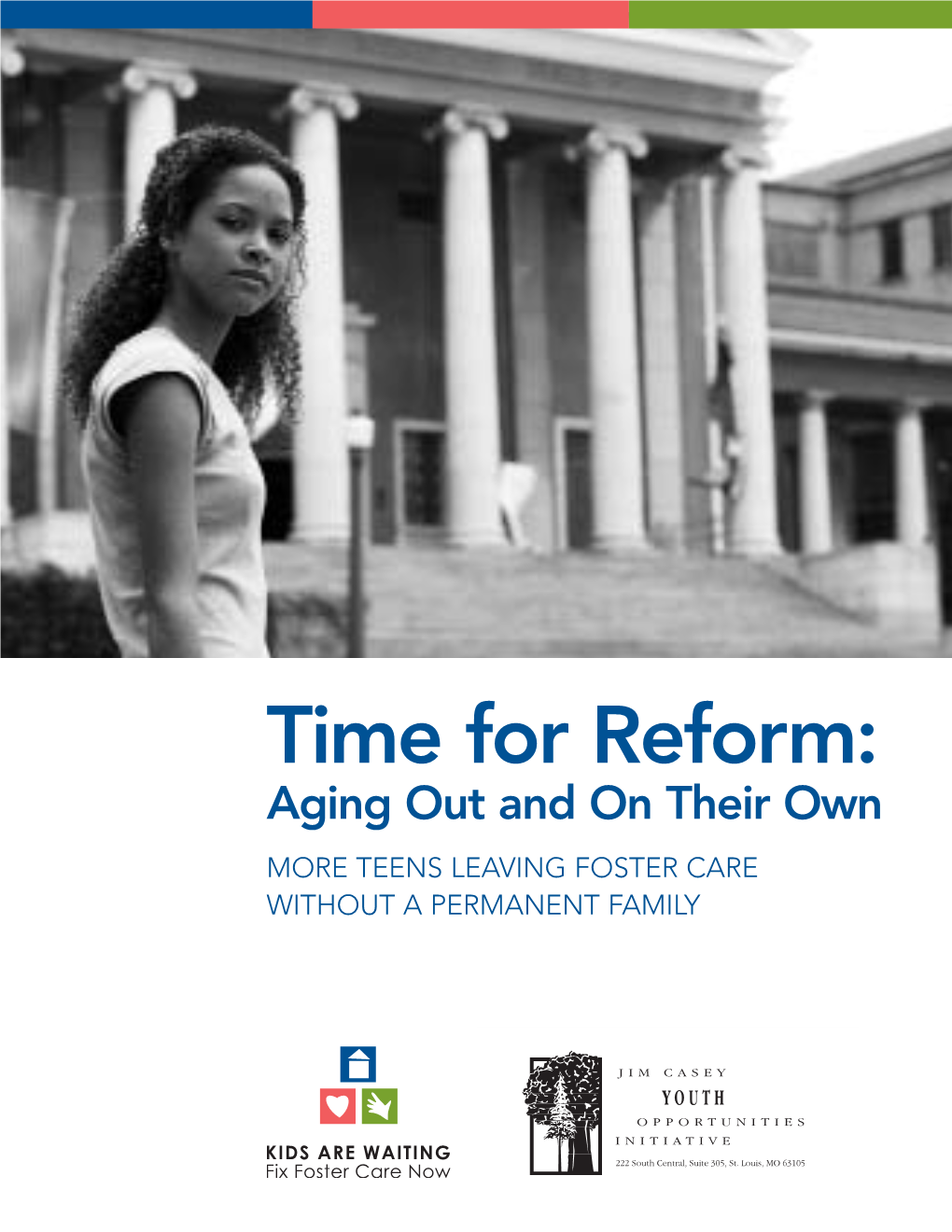 Time for Reform: Aging out and on Their