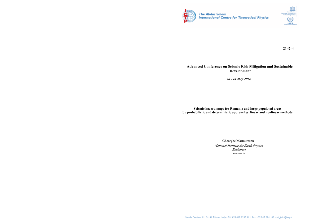 Seismic Hazard Maps for Romania and Large Populated Areas by Probabilistic and Deterministic Approaches, Linear and Nonlinear Methods