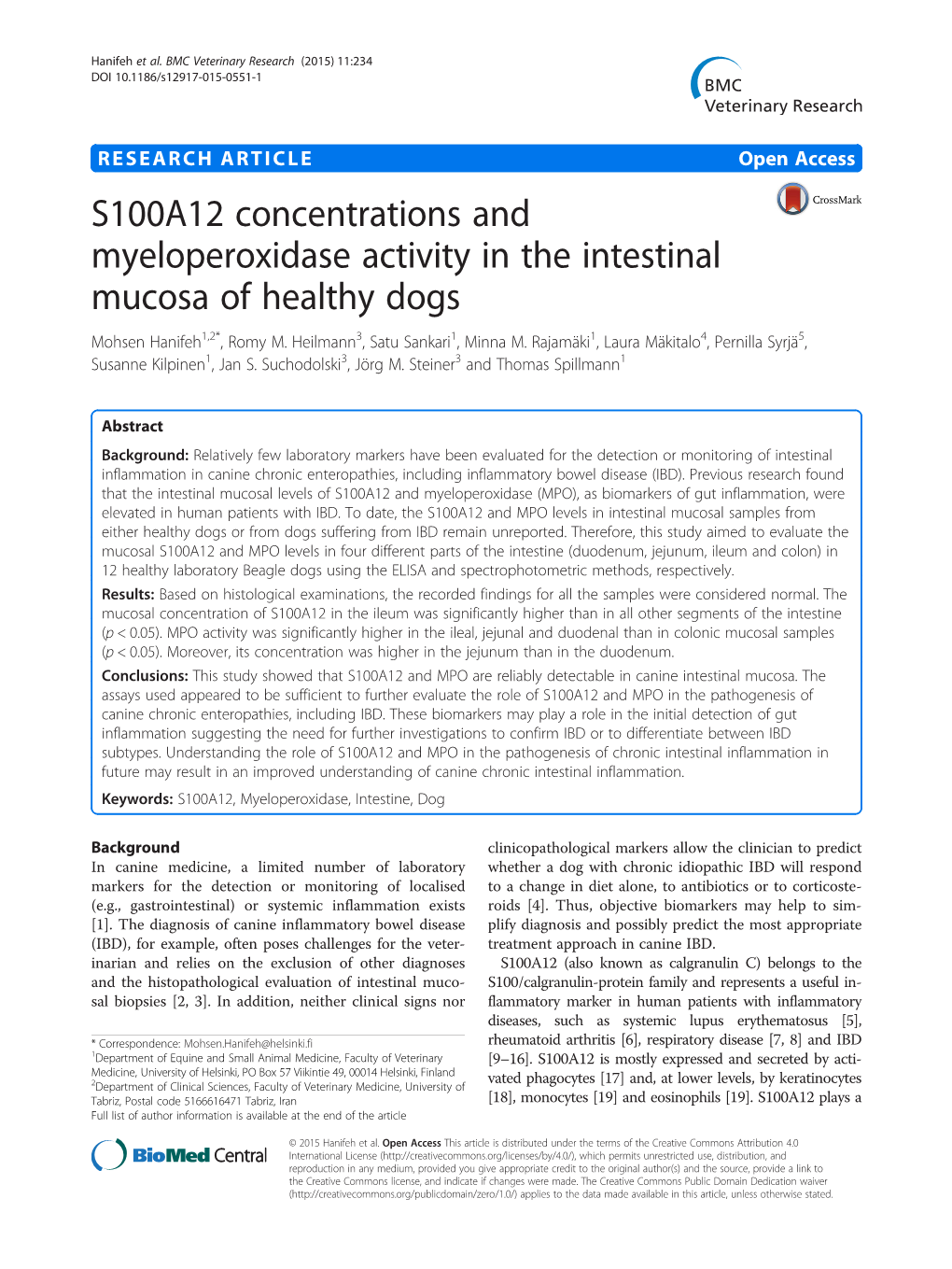 S100A12 Concentrations and Myeloperoxidase Activity in the Intestinal Mucosa of Healthy Dogs Mohsen Hanifeh1,2*, Romy M