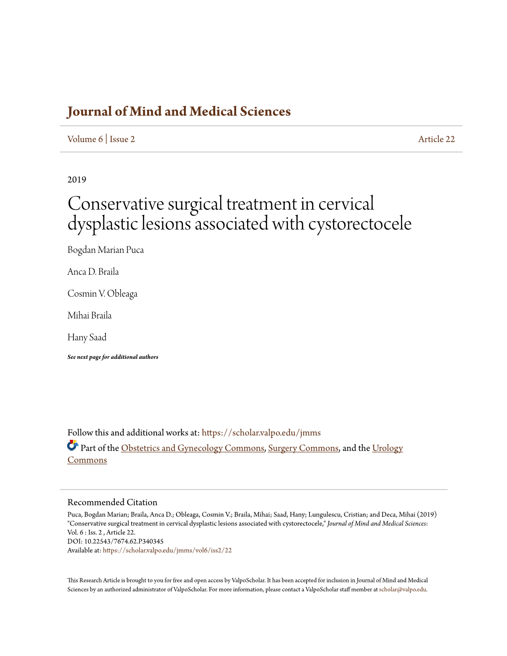 Conservative Surgical Treatment in Cervical Dysplastic Lesions Associated with Cystorectocele Bogdan Marian Puca