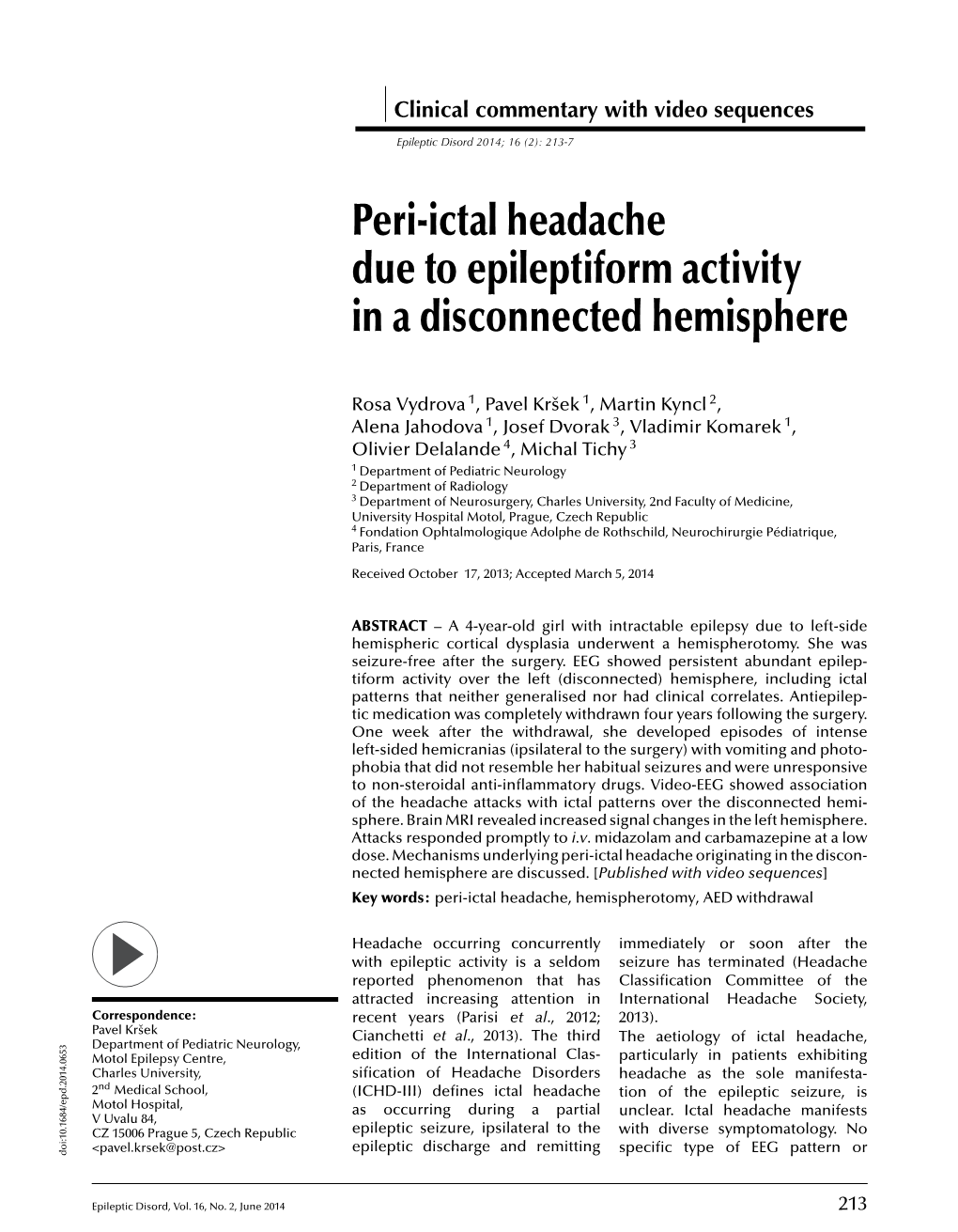Peri-Ictal Headache Due to Epileptiform Activity in a Disconnected Hemisphere