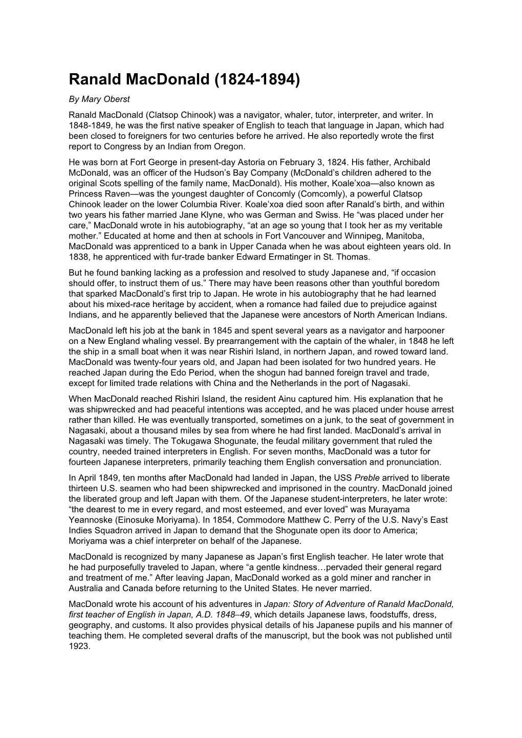 Ranald Macdonald (1824-1894) by Mary Oberst Ranald Macdonald (Clatsop Chinook) Was a Navigator, Whaler, Tutor, Interpreter, and Writer
