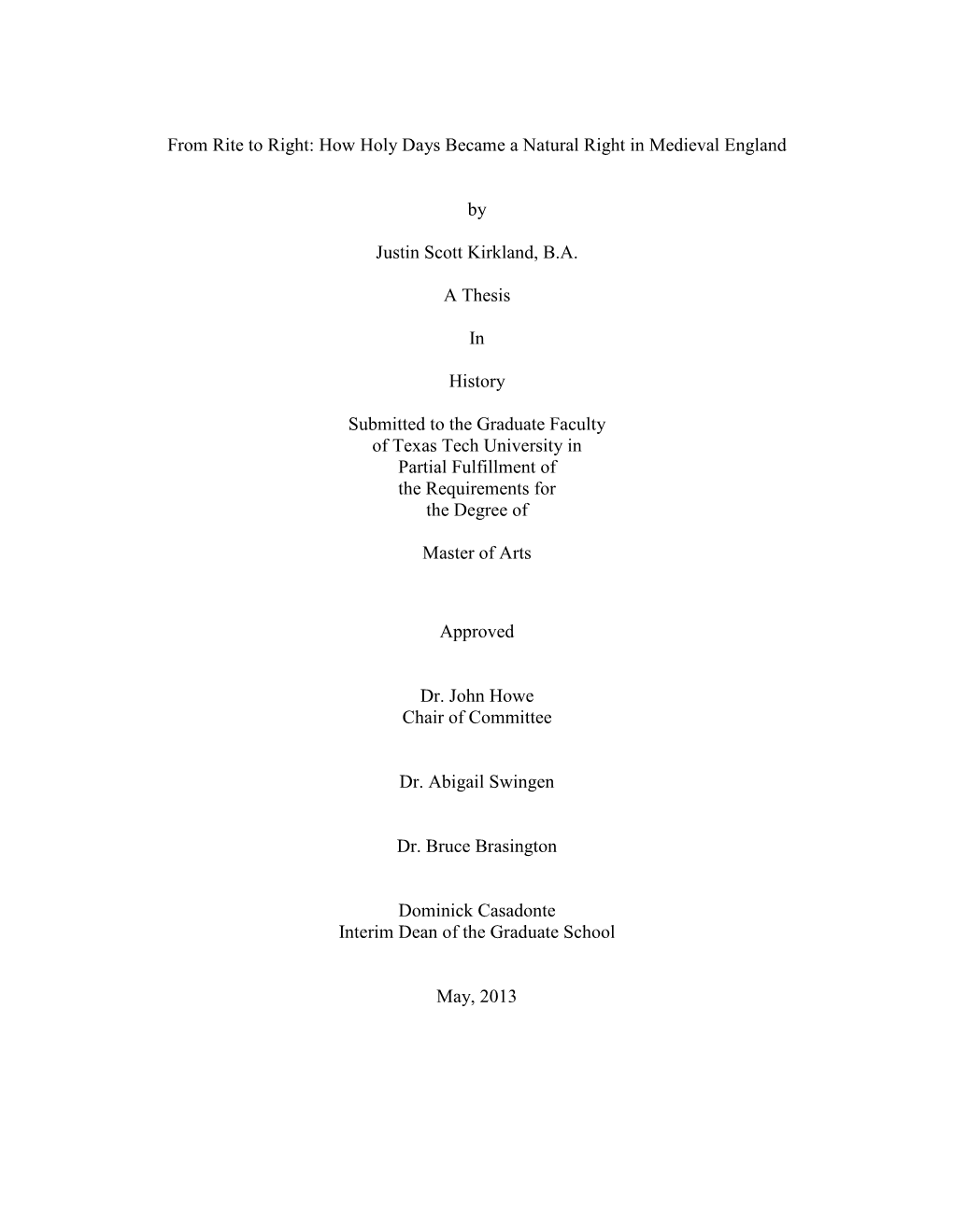 From Rite to Right: How Holy Days Became a Natural Right in Medieval England by Justin Scott Kirkland, B.A. a Thesis in History