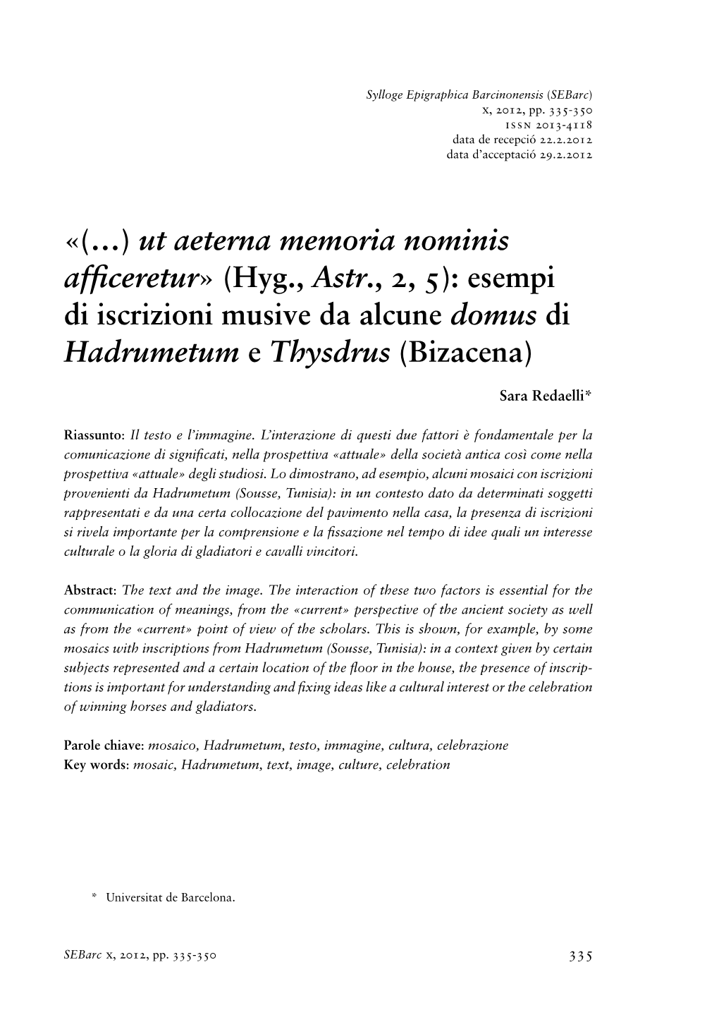 …) Ut Aeterna Memoria Nominis Afficeretur» (Hyg., Astr., 2, 5): Esempi Di Iscrizioni Musive Da Alcune Domus Di Hadrumetum E Thysdrus (Bizacena
