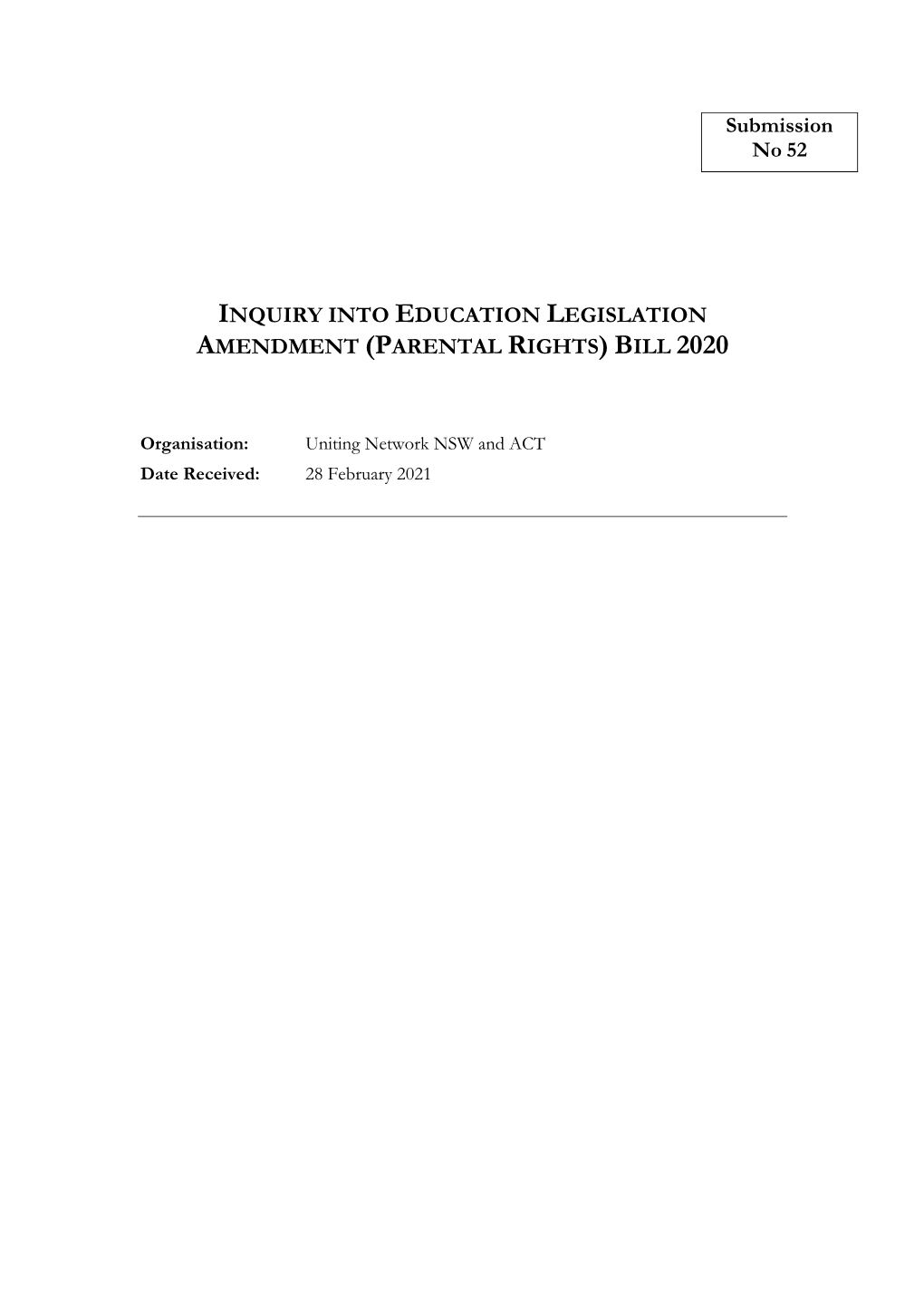 Submission No 52 INQUIRY INTO EDUCATION LEGISLATION AMENDMENT (PARENTAL RIGHTS) BILL 2020