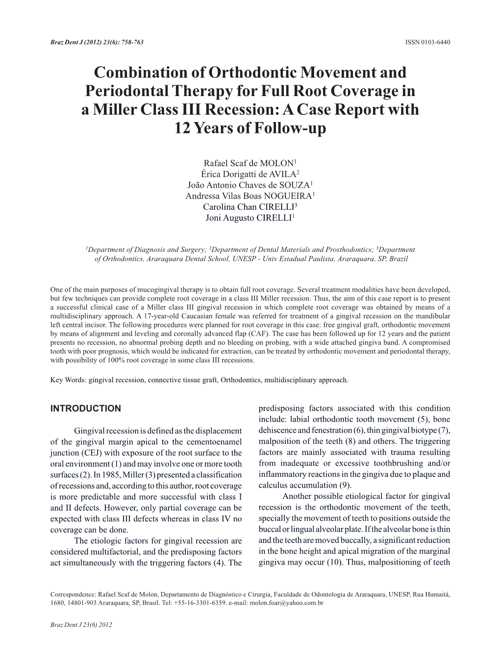 Combination of Orthodontic Movement and Periodontal Therapy for Full Root Coverage in a Miller Class III Recession: a Case Report with 12 Years of Follow-Up