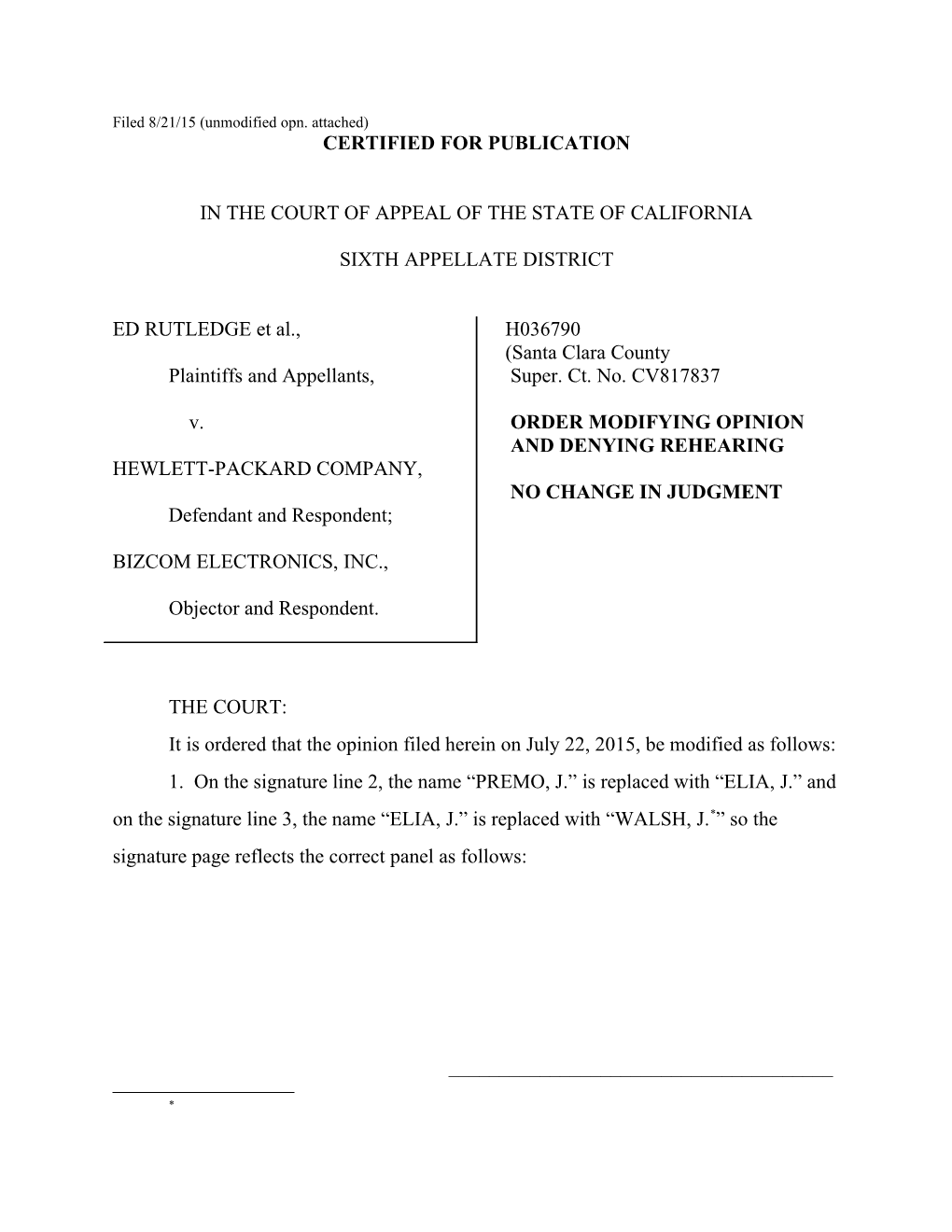 Filed 8/21/15 (Unmodified Opn. Attached)