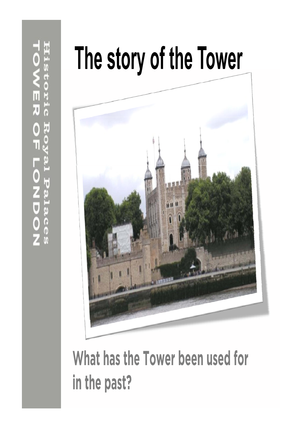 The Story of the Tower