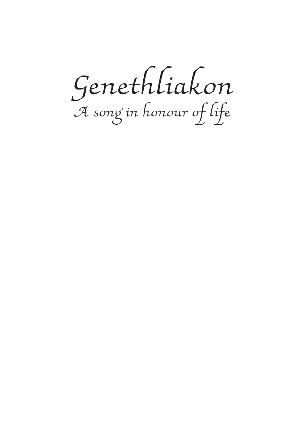 A Song in Honour of Life a Song in Honour of Life