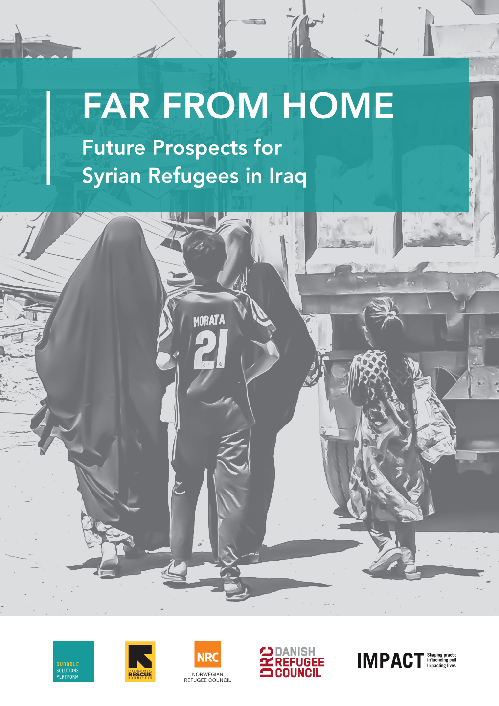 Far from Home: Future Prospects for Syrian Refugees in Iraq