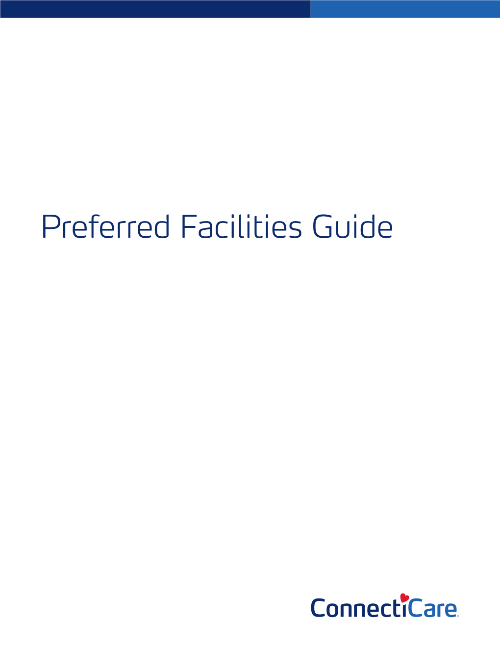 Preferred Facilities Guide Preferred Facilities Save You Money