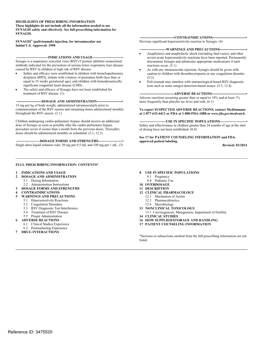 Palivizumab) Injection, for Intramuscular Use Previous Significant Hypersensitivity Reaction to Synagis