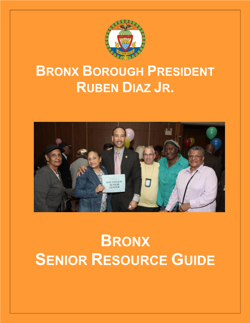Bronx Senior Resource Guide | Bronx Borough President Ruben Diaz