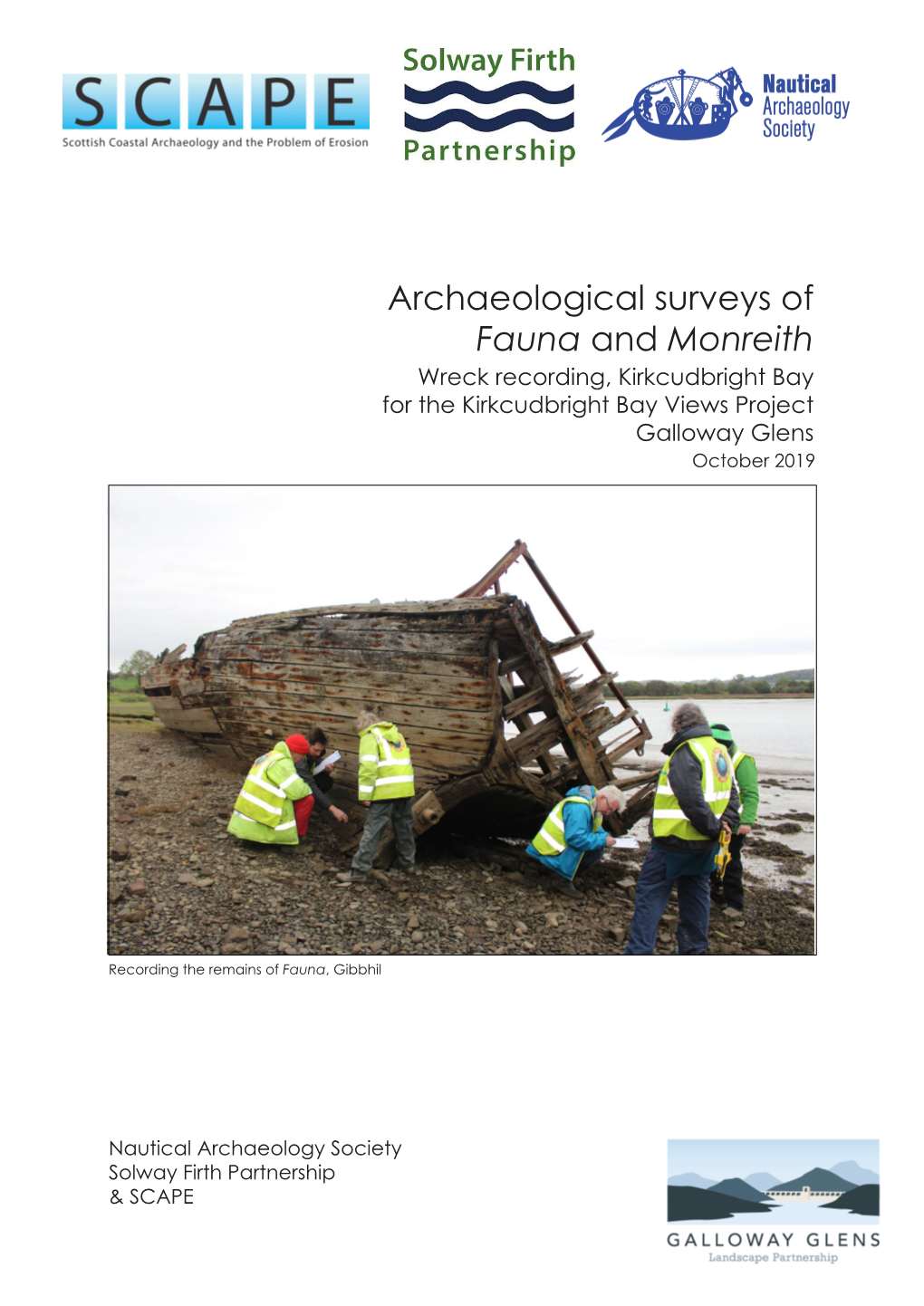 Archaeological Surveys of Fauna and Monreith Wreck Recording, Kirkcudbright Bay for the Kirkcudbright Bay Views Project Galloway Glens October 2019