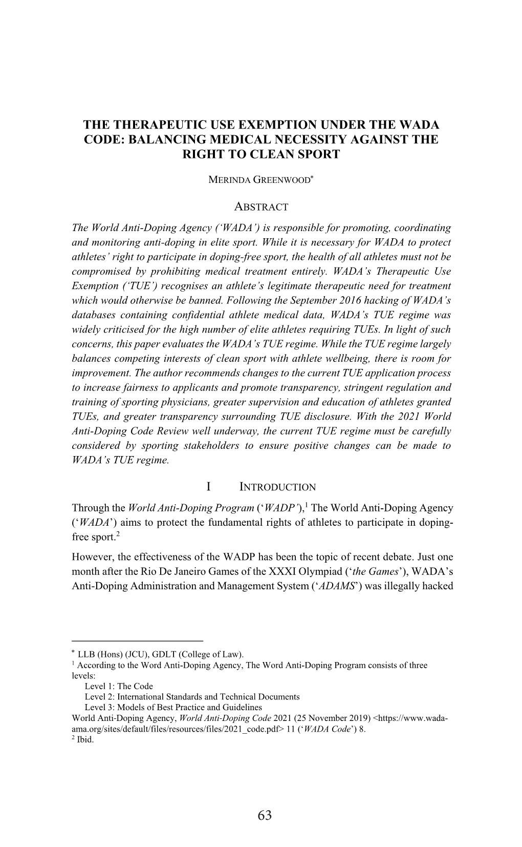 The Therapeutic Use Exemption Under the Wada Code: Balancing Medical Necessity Against the Right to Clean Sport