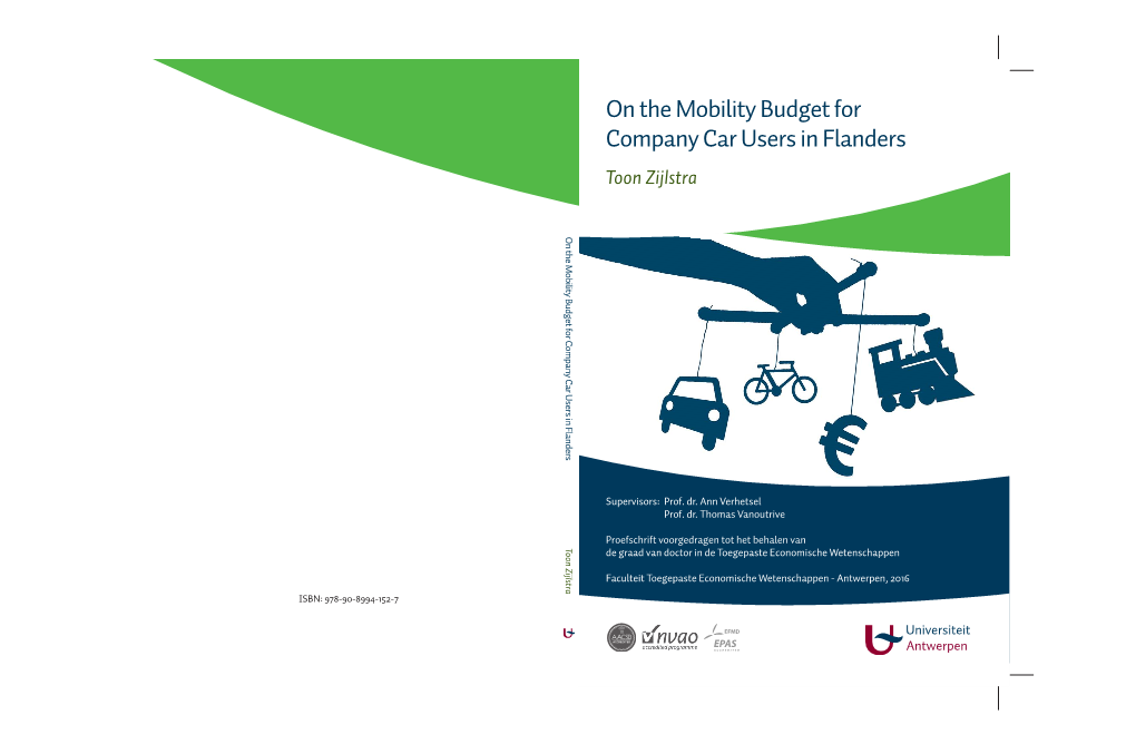 On the Mobility Budget for Company Car Users in Flanders Toon Zijlstra ISBN: 978-90-8994-152-7