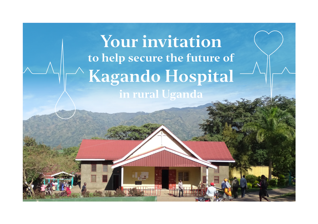 Your Invitation Kagando Hospital