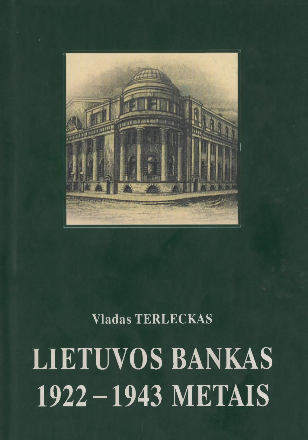 Lietuvos Bankas 1922-1943 Metais