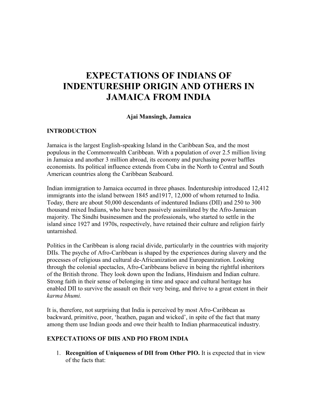 Expectations of Indians of Indentureship Origin and Indian Origin in Jamaica from India