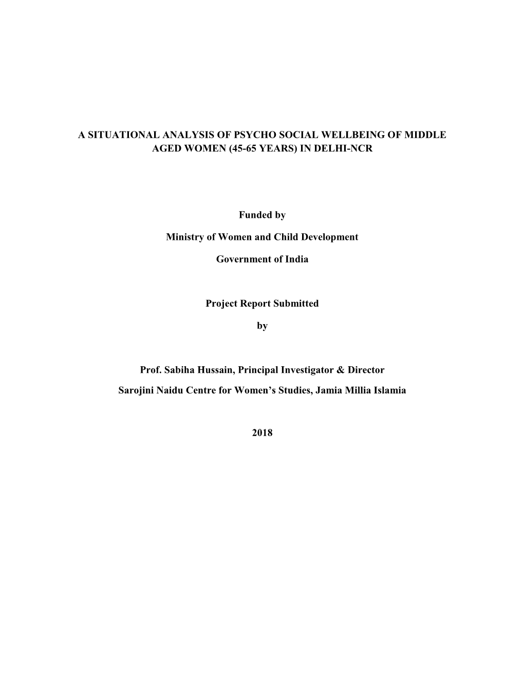 A Situational Analysis of Psycho Social Wellbeing of Middle Aged Women (45-65 Years) in Delhi-Ncr