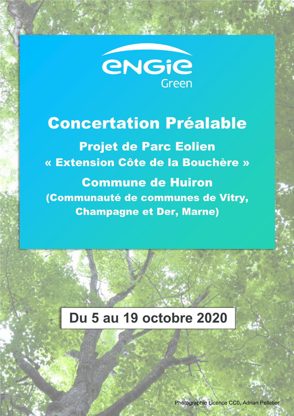 Concertation Préalable Du Projet De Parc Eolien « Extension Cote De La Bouchère » Commune De Huiron (Communauté De Communes De Vitry, Champagne Et Der, Marne) ■ 2